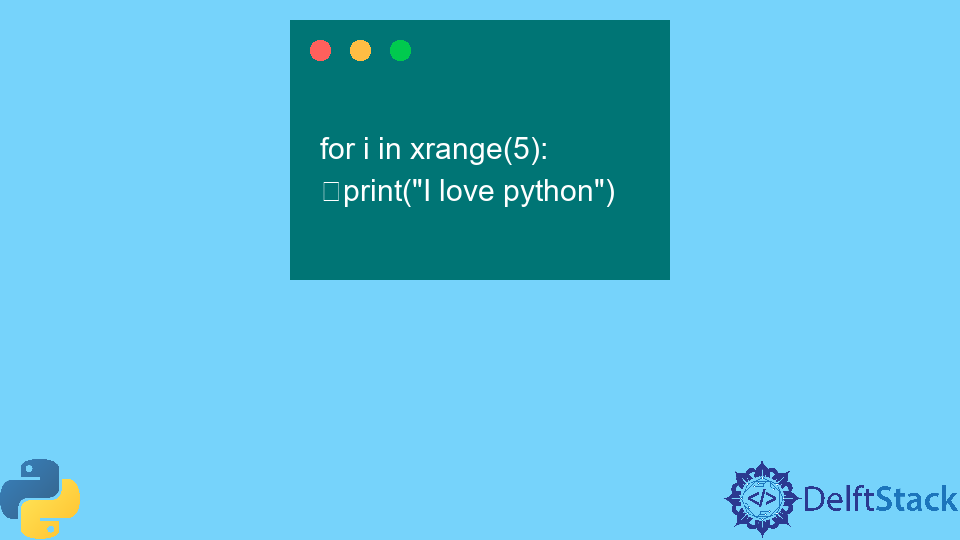 name-xrange-is-not-defined-error-in-python-delft-stack